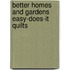 Better Homes and Gardens Easy-does-it Quilts