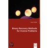Binary Recovery Methods For Inverse Problems door Florian Frhauf