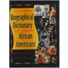 Biographical Dictionary Of African-Americans by Rachel Kranz