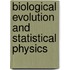 Biological Evolution And Statistical Physics