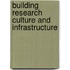 Building Research Culture And Infrastructure