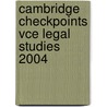 Cambridge Checkpoints Vce Legal Studies 2004 door Peter Mountford