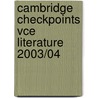 Cambridge Checkpoints Vce Literature 2003/04 door Suzanne Patman