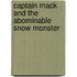 Captain Mack And The Abominable Snow Monster