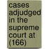 Cases Adjudged In The Supreme Court At (166)