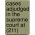 Cases Adjudged In The Supreme Court At (211)