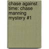 Chase Against Time: Chase Manning Mystery #1 by Steve Reifman
