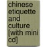 Chinese Etiquette And Culture [with Mini Cd]