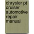 Chrysler Pt Cruiser Automotive Repair Manual