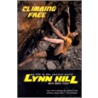 Climbing Free: My Life In The Vertical World door Lynn Hill