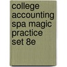 College Accounting Spa Magic Practice Set 8e door Douglas McQuaig