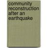 Community Reconstruction After An Earthquake by Ino Rossi