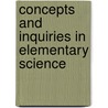 Concepts And Inquiries In Elementary Science door Peter C. Gega