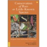 Conservation Of Rare Or Little-Known Species door Martin G. Raphael
