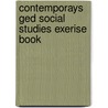 Contemporays Ged Social Studies Exerise Book door Tribune