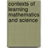 Contexts Of Learning Mathematics And Science