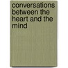 Conversations Between The Heart And The Mind door Terry L. Blake