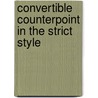 Convertible Counterpoint In The Strict Style door Serge Ivanovitch Taniev