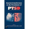 Countertransference In The Treatment Of Ptsd by John P. Wilson