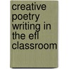 Creative Poetry Writing In The Efl Classroom door Jessica Schlepphege