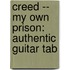 Creed -- My Own Prison: Authentic Guitar Tab
