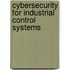 Cybersecurity For Industrial Control Systems