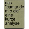 Das "Cantar De M O Cid" - Eine Kurze Analyse by Jessica Nowak