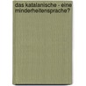Das Katalanische - Eine Minderheitensprache? door Jochen Haag