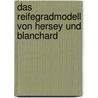 Das Reifegradmodell Von Hersey Und Blanchard by Anonym