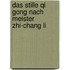 Das stille Qi Gong nach Meister Zhi-Chang Li