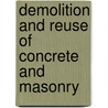 Demolition and Reuse of Concrete and Masonry by Y. Kasai