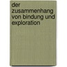 Der Zusammenhang Von Bindung Und Exploration by Kathleen Siebert