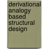 Derivational Analogy Based Structural Design by Bikash Kumar