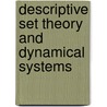 Descriptive Set Theory And Dynamical Systems door Alain Louveau