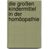 Die großen Kindermittel in der Homöopathie door Catherine R. Coulter