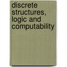 Discrete Structures, Logic And Computability by James Hein