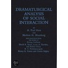 Dramaturgical Analysis Of Social Interaction door Paul A. Hares