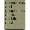 Economics and Geopolitics of the Middle East by Richard N. Dralonge