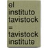 El Instituto Tavistock = Tavistock Institute