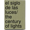 El siglo de las luces/ The Century of Lights door Alejo Carpentier