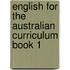 English For The Australian Curriculum Book 1