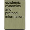 Epistemic Dynamics And Protocol Information. door Tomohiro Hoshi
