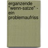 Erganzende "Wenn-Satze" - Ein Problemaufriss door Sandra Müller