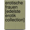 Erotische Frauen [Edelste Erotik Collection] by Valerie Nilon