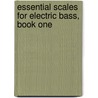 Essential Scales for Electric Bass, Book One door Max Palermo