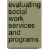 Evaluating Social Work Services And Programs