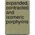Expanded, Contracted And Isomeric Porphyrins