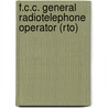 F.C.C. General Radiotelephone Operator (Rto) door Jack Rudman