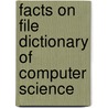 Facts On File Dictionary Of Computer Science door Valerie Illingworth