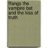 Ffangs The Vampire Bat And The Kiss Of Truth